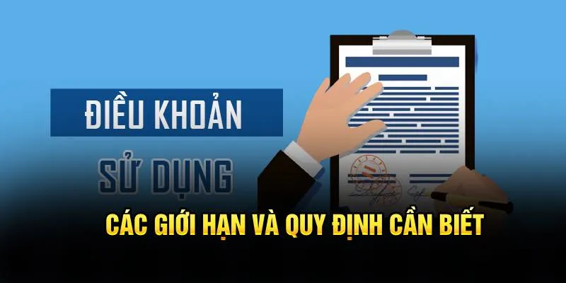 Các giới hạn và quy định cần biết 