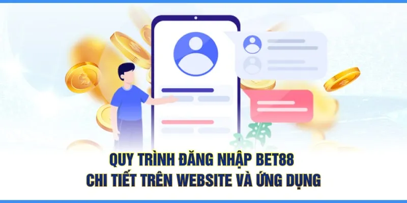 Quy trình đăng nhập BET88 chi tiết trên website và ứng dụng