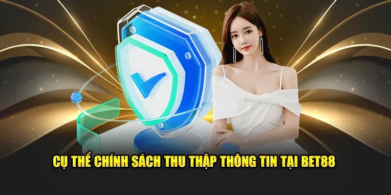 Nội dung quyền riêng tư có tại nhà cái Bet88